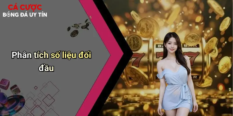 Phân tích số liệu đối đầu