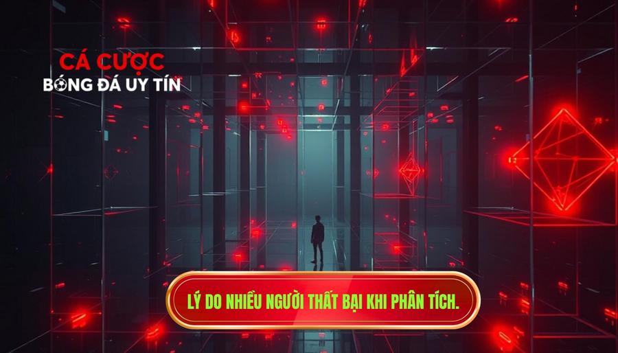 3. Lý do nhiều người thất bại khi phân tích.